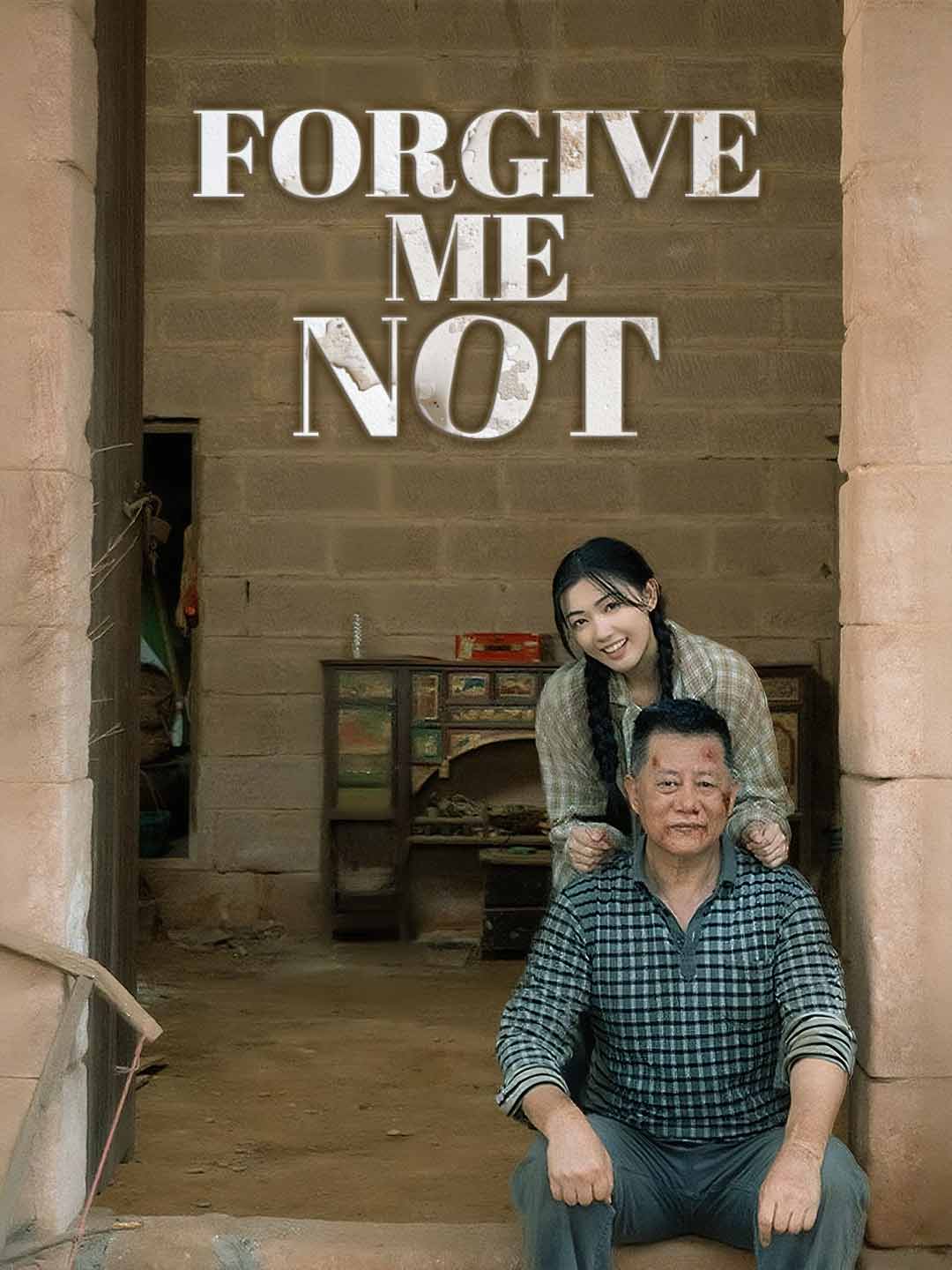 Forgive Me Not