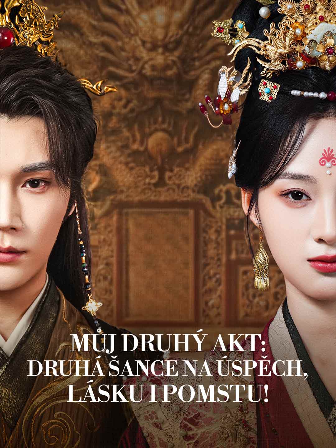 Můj druhý akt: Druhá šance na úspěch, lásku i pomstu!